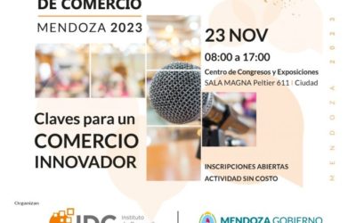Llega el 1⁰ Foro Nacional de Comercio Mendoza 2023!